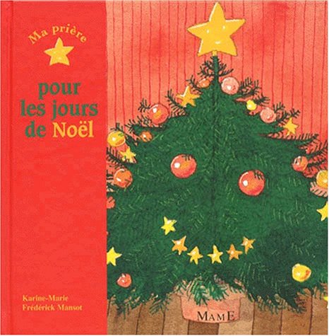Ma prière pour les jours de noël 9782728908905