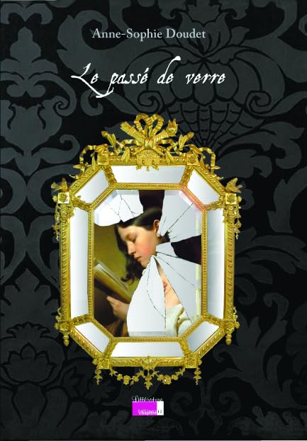 Le passé de verre 9782915345308