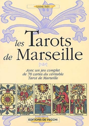 Les Tarots de Marseille: Avec un jeu complet de 78 cartes du véritable Tarot de Marseille 9782732834221