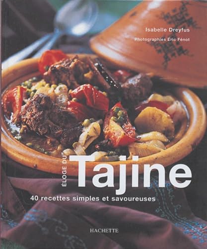 Éloge du Tajine-40 recettes simples et savoureuses 9782012368699