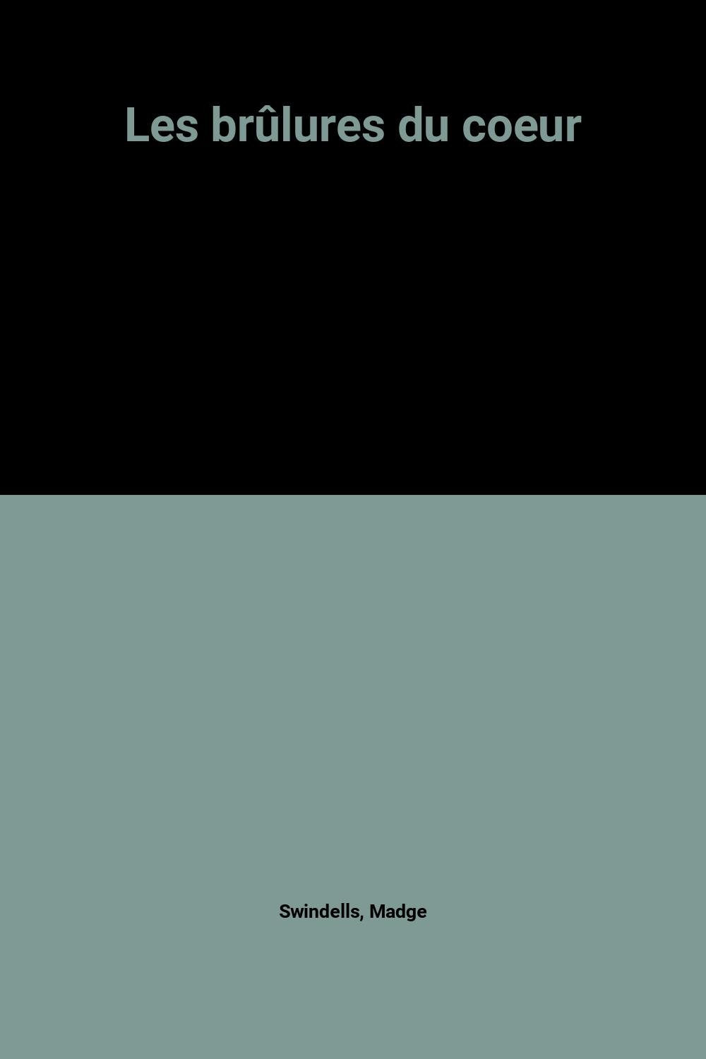 Les brûlures du coeur 9782702842508