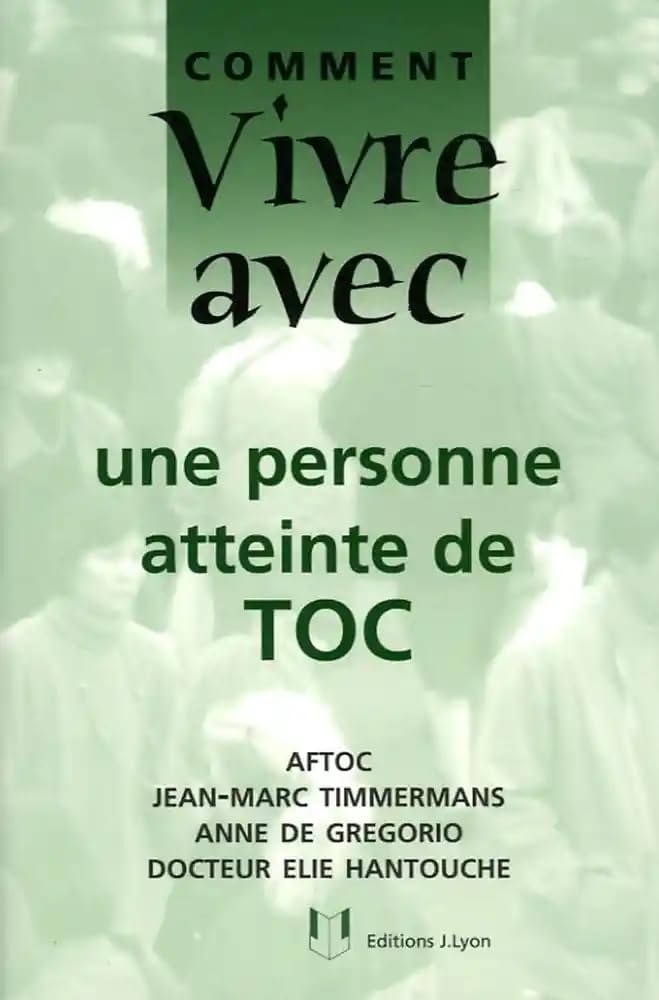 Comment vivre avec une personne atteinte de TOC 9782843191213