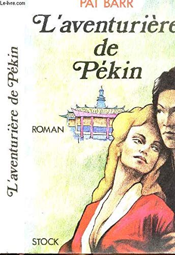 L'Aventurière de Pékin 9782234017085