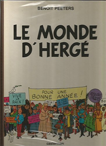Le monde d' Hergé ( tintin ) par Peeters Benoit. Casterman 1983