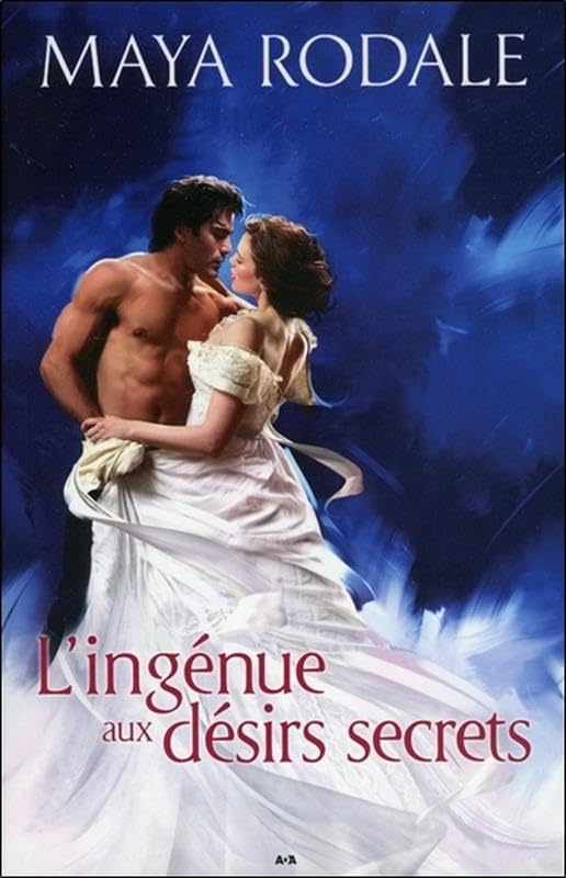 L'ingénue aux désirs secrets - Mauvais garçons et belles ingénues T3 9782897672386