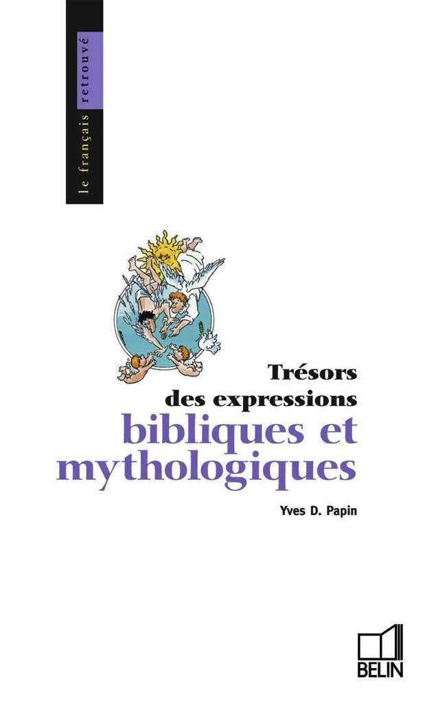 Les expressions bibliques et mythologiques 9782701111599