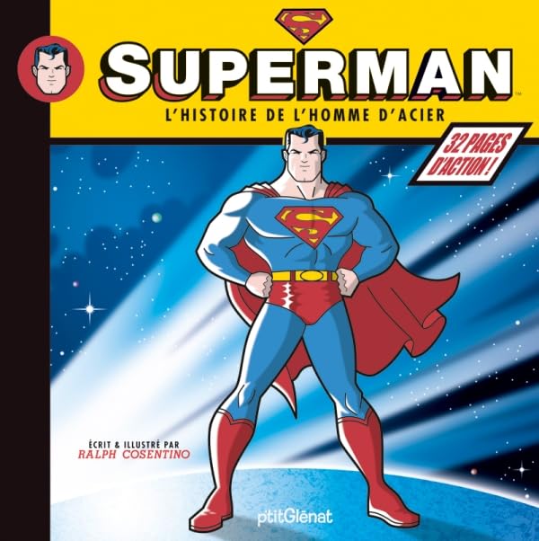 Superman: L'histoire de l'homme d'acier 9782723479103