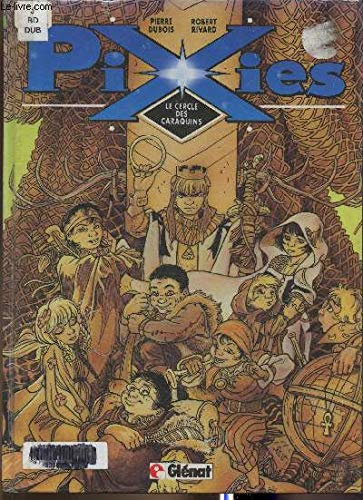 Pixies, Tome 1 : Le cercle des caraquins 9782723413220