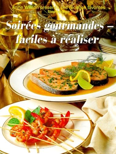Soirées gourmandes faciles à réaliser 9783829000758