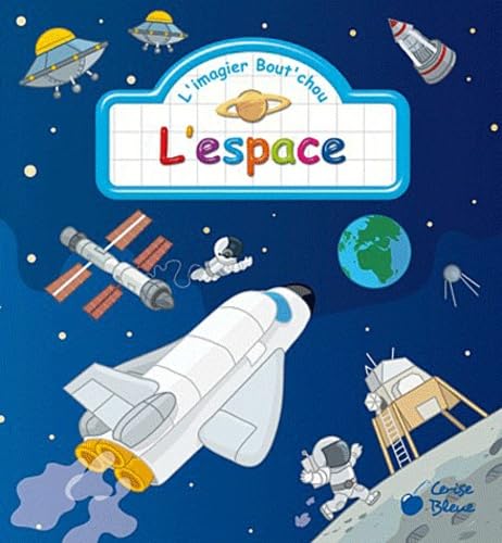 Espace (Imagiers Bout'Chou) 9782758304463