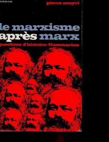 LE MARXISME APRES MARX