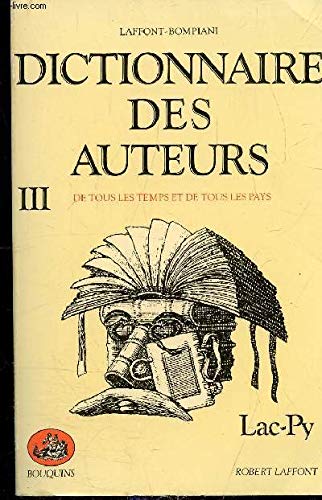 Dictionnaire des auteurs: Tome 3 9782221501740