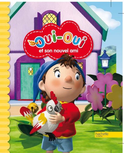 Oui-Oui et son nouvel ami 9782012267633
