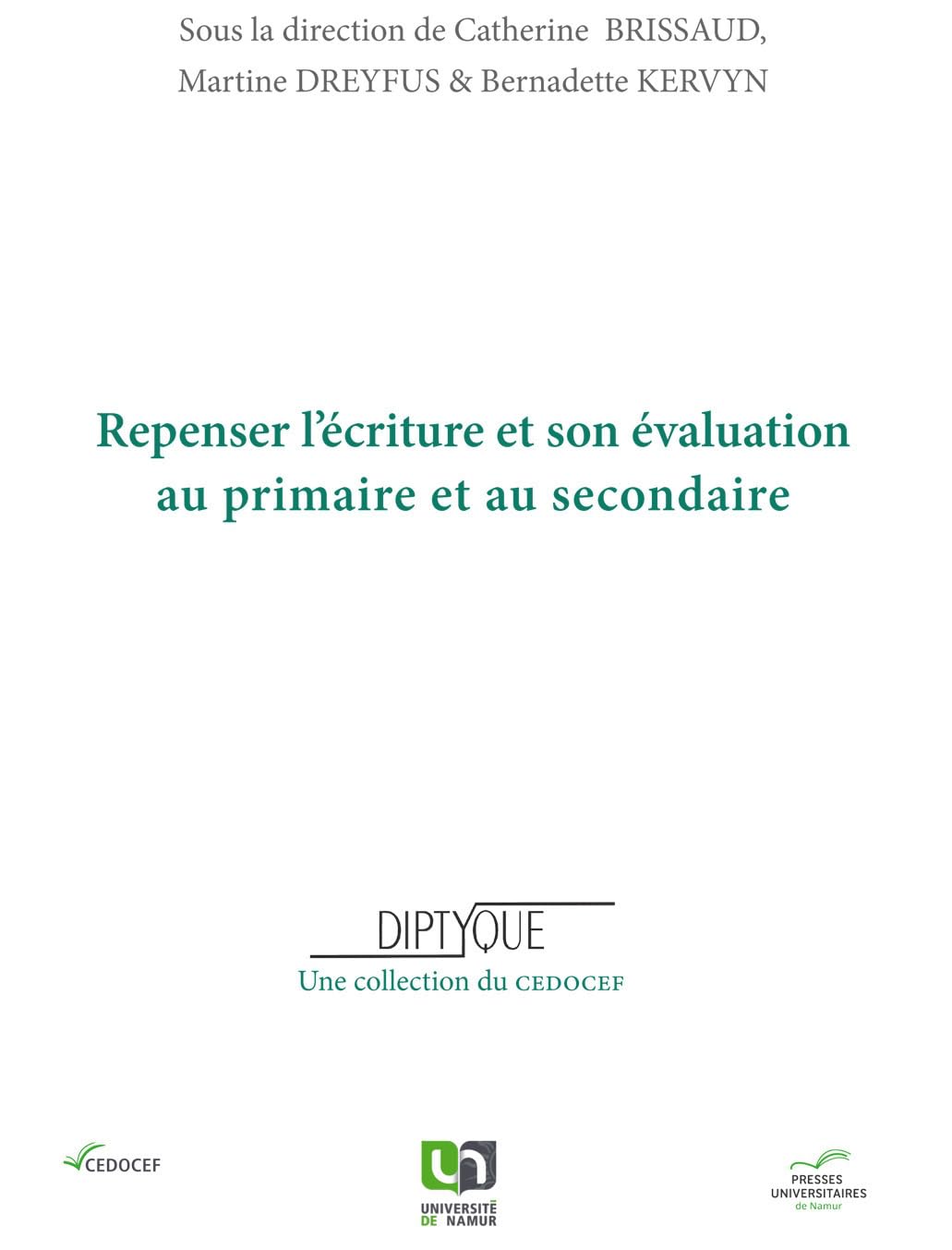 Repenser l'écriture et son évaluation au primaire et au secondaire 9782390290049