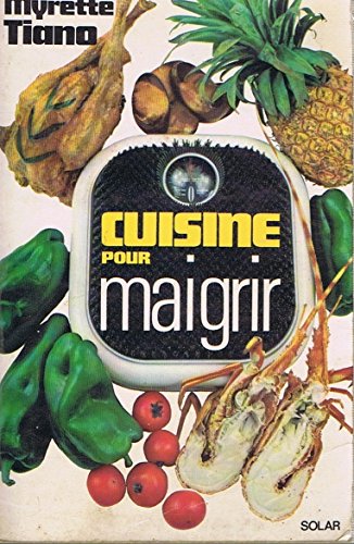 La cuisine pour maigrir 9782263003356