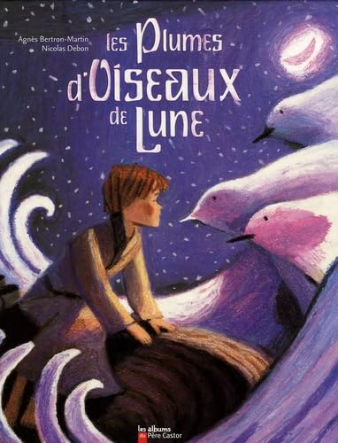 Les Plumes d'Oiseau de Lune 9782081626782