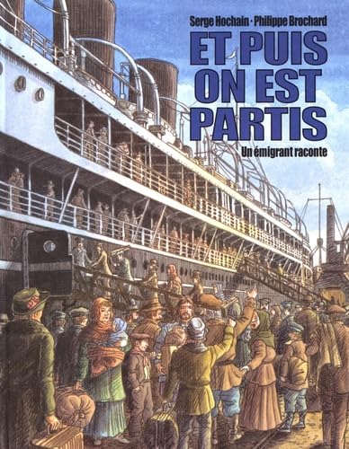 Et puis on est partis : Un émigrant raconte 9782211063920