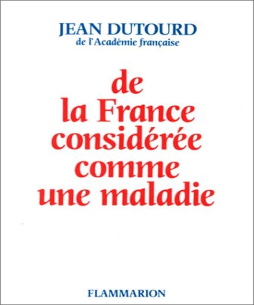 De la France considérée comme une maladie 9782080645005