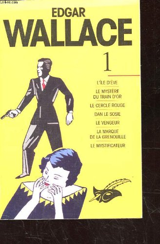 Edgar Wallace Intégrale Tome 1 9782702423929