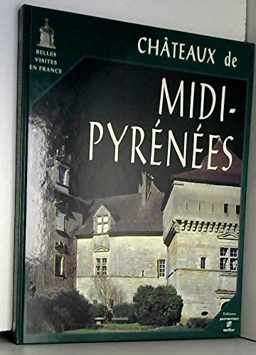 Châteaux de Midi-Pyrénées 9782910137298