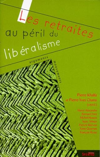 Les retraites au péril du libéralisme 9782907993999