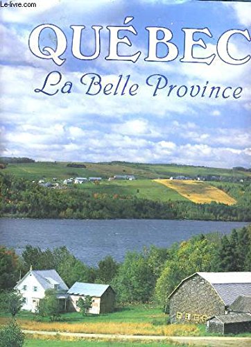 Quebec: La Belle Province (Phidal) 9782893933191