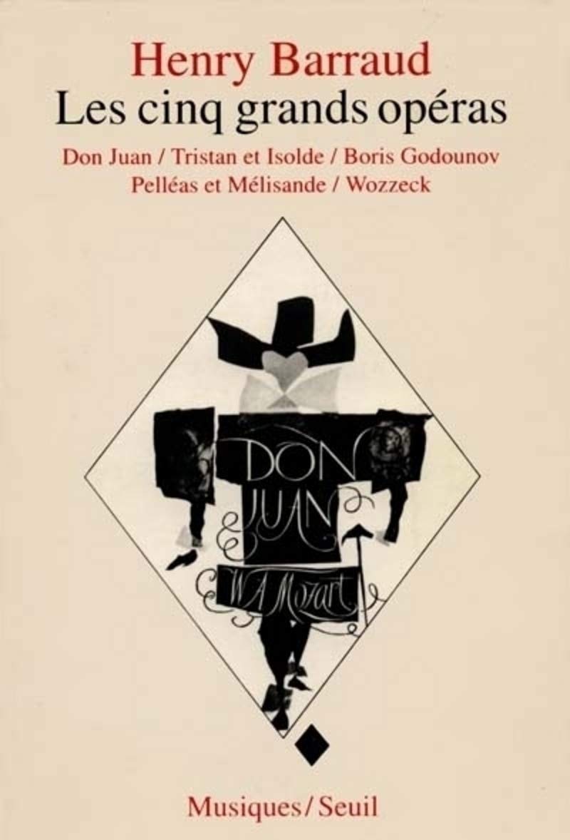 Les Cinq Grands Opéras : Don Juan, Tristan et Isolde, Boris Godounov, Pelléas et Mélisande, Wozzeck 9782020020589