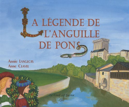 La légende de l'anguille de Pons 9782361990121