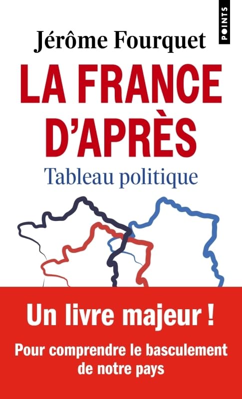 La France d'après: Tableau politique 9791041414994