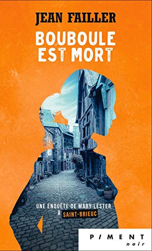 Mary Lester - T28 - Bouboule est mort 9782298168686