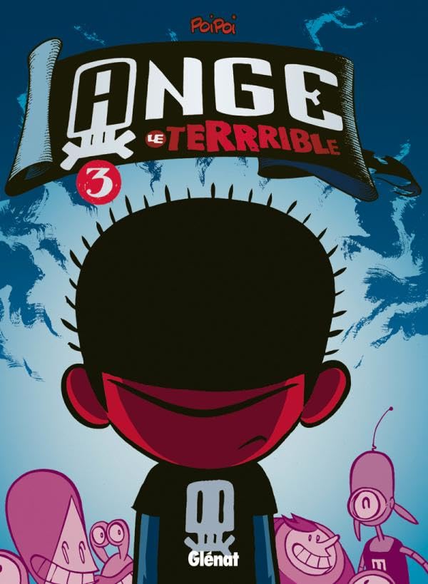 Ange le terrrible - Tome 03: Jamais tranquille ! 9782723475815