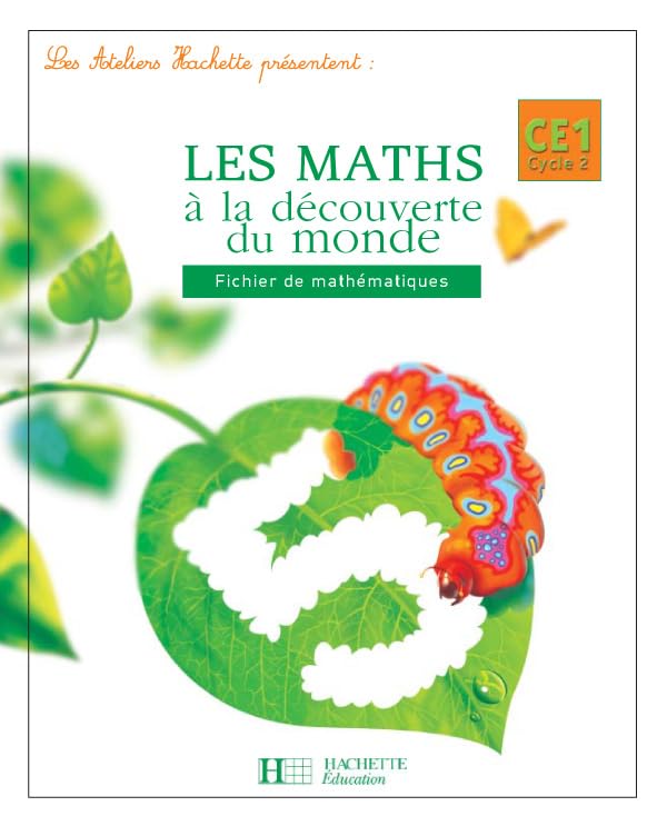 Les Ateliers Hachette Maths à la découverte du monde CE1 - Fichier de l'élève - Ed.2004 9782011164223