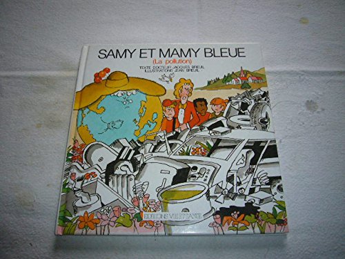 Samy et mamy bleue: La pollution 9782857431848