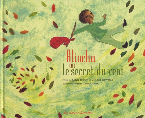 Aliocha ou le secret du vent 9782203553187