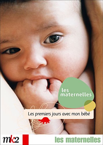 Les Maternelles, vol.3 : Les 1ers jours avec mon bébé 3700224306571