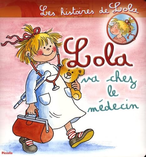 Lola va chez le médecin 9782753009066
