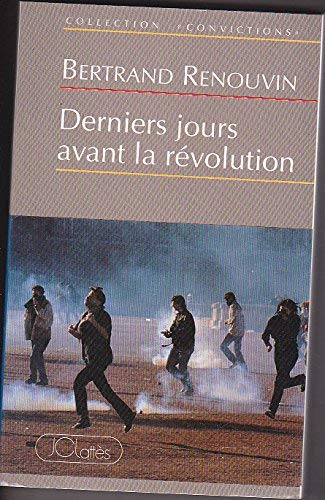 DERNIERS JOURS AVANT LA REVOLUTION 9782709614757