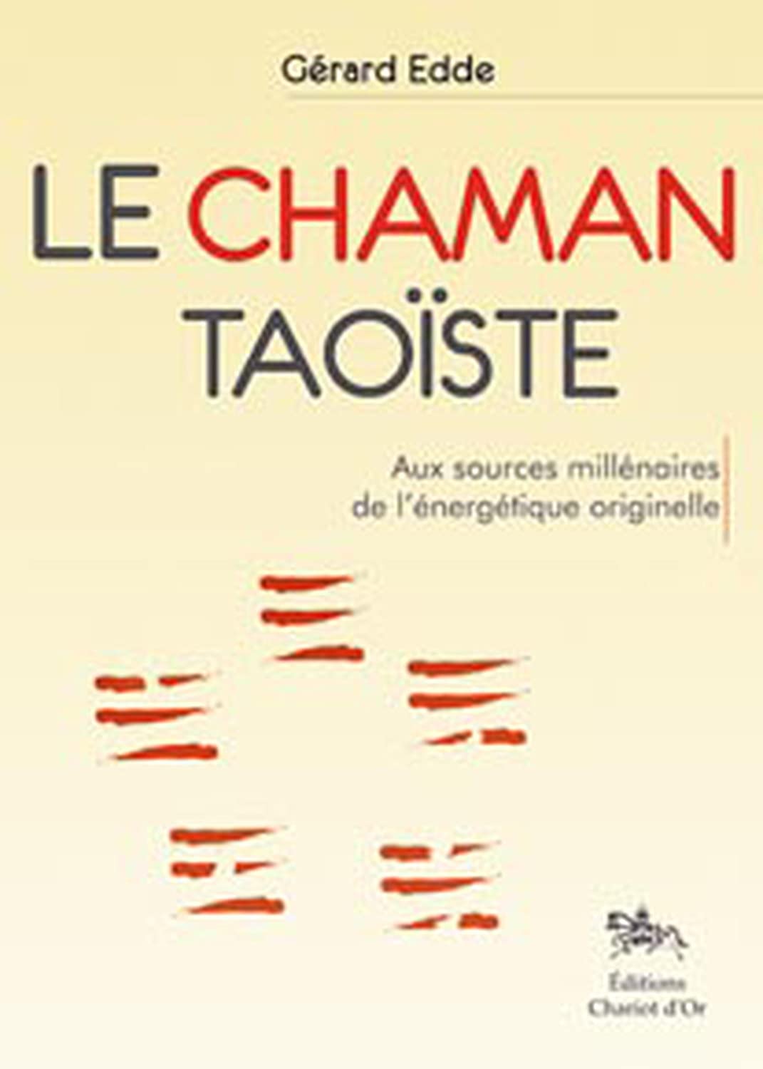 Le Chaman taoïste 9782911806780