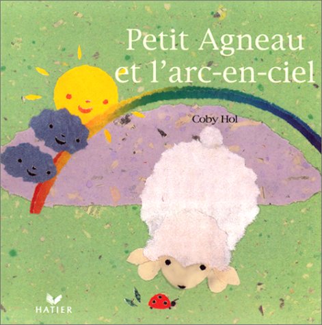 Petit agneau et l'arc-en-ciel 9782743802943