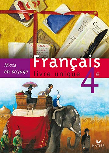 Mots en voyage Français livre unique 4e éd. 2007- Manuel de l'élève 9782218925726