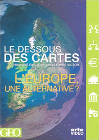 Le Dessous des cartes : L'Europe, une alternative? 3453277868076