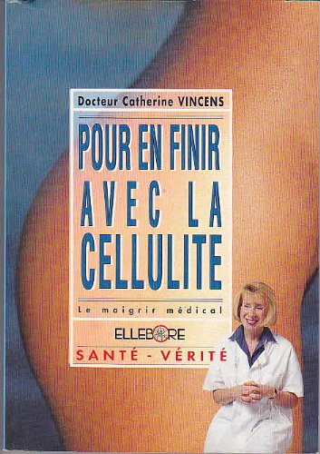 Pour en finir avec la cellulite 9782868985040