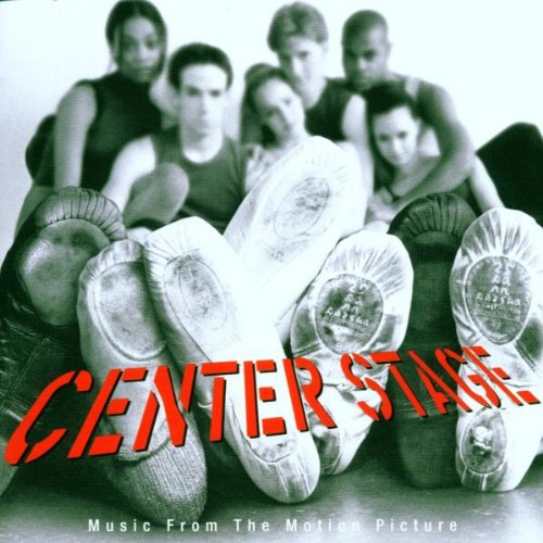 Center Stage Music from the Motion Picture 5099749822726