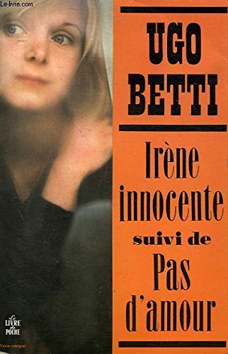 Irene innocente suivi de pas d'amour