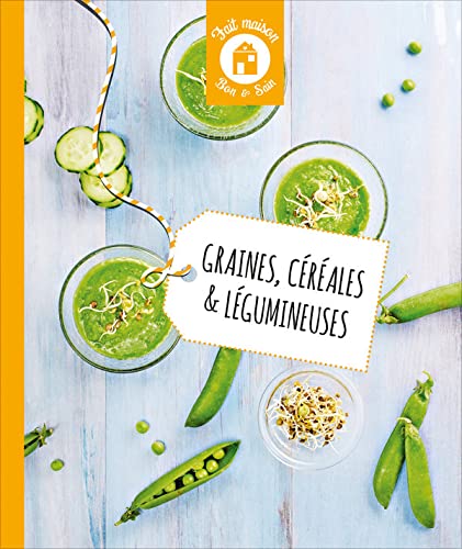 Graines, céréales & légumineuses 9782298114362