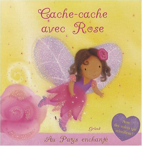 CACHE-CACHE AVEC ROSE 9782700024289