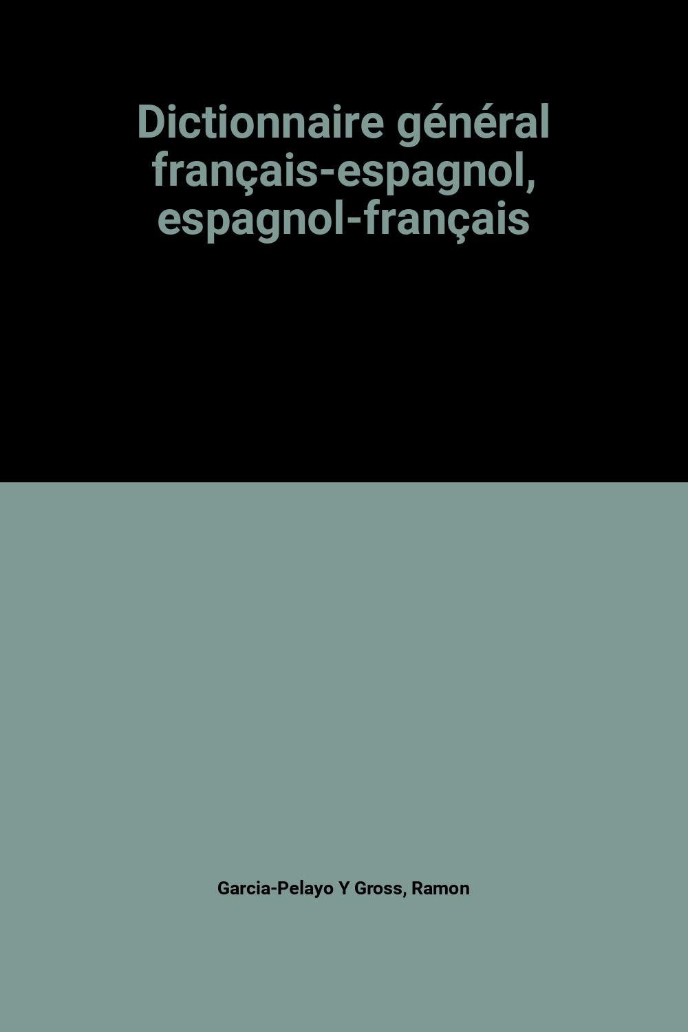 Dictionnaire général français-espagnol, espagnol-français 9782034513398