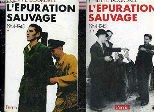 L'Epuration Sauvage. Tome2, 1944-1945 9782262007775