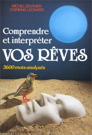Comprendre et interpréter vos rêves 9782733902110