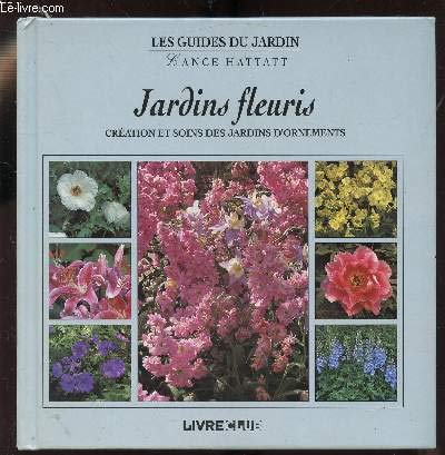Jardins fleuris (Les guides du jardin) 9782842160661
